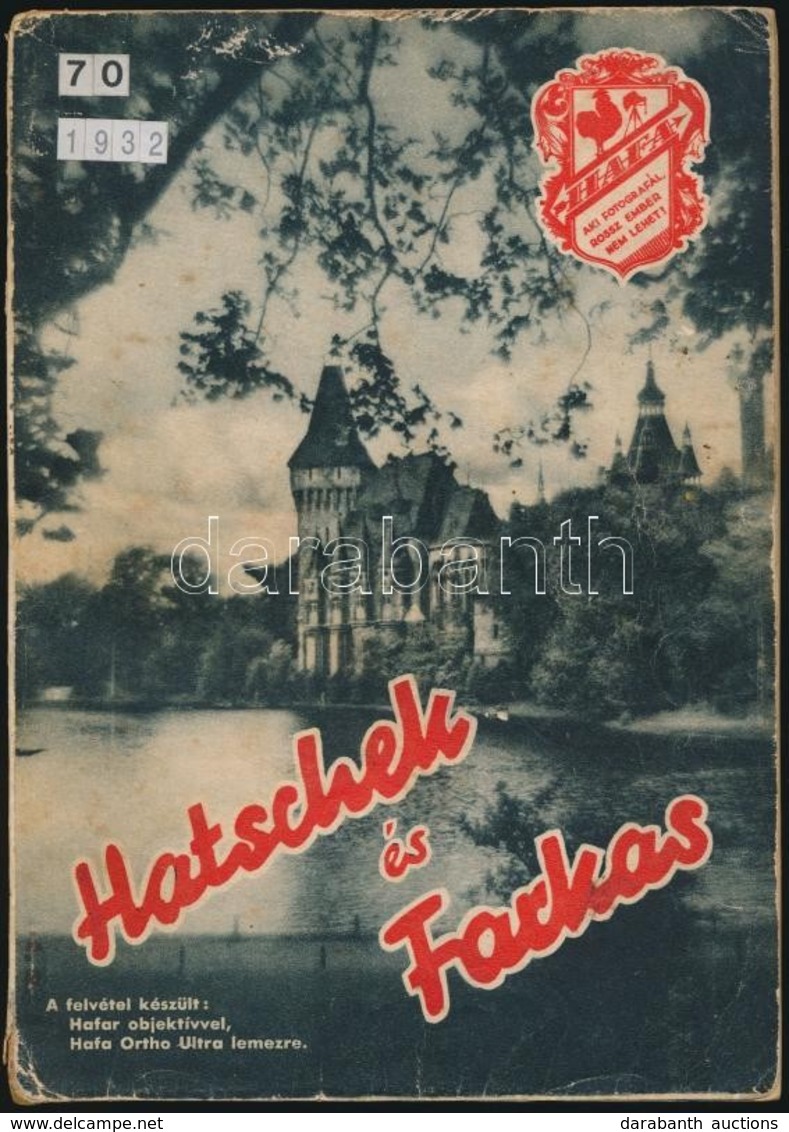 1932 Hatschek és Farkas Fotó-, Optikai és Rádiószaküzlet 70. Képekkel Illusztrált Katalógusa. Bp.,1932, Athenaeum, 110+2 - Sonstige & Ohne Zuordnung