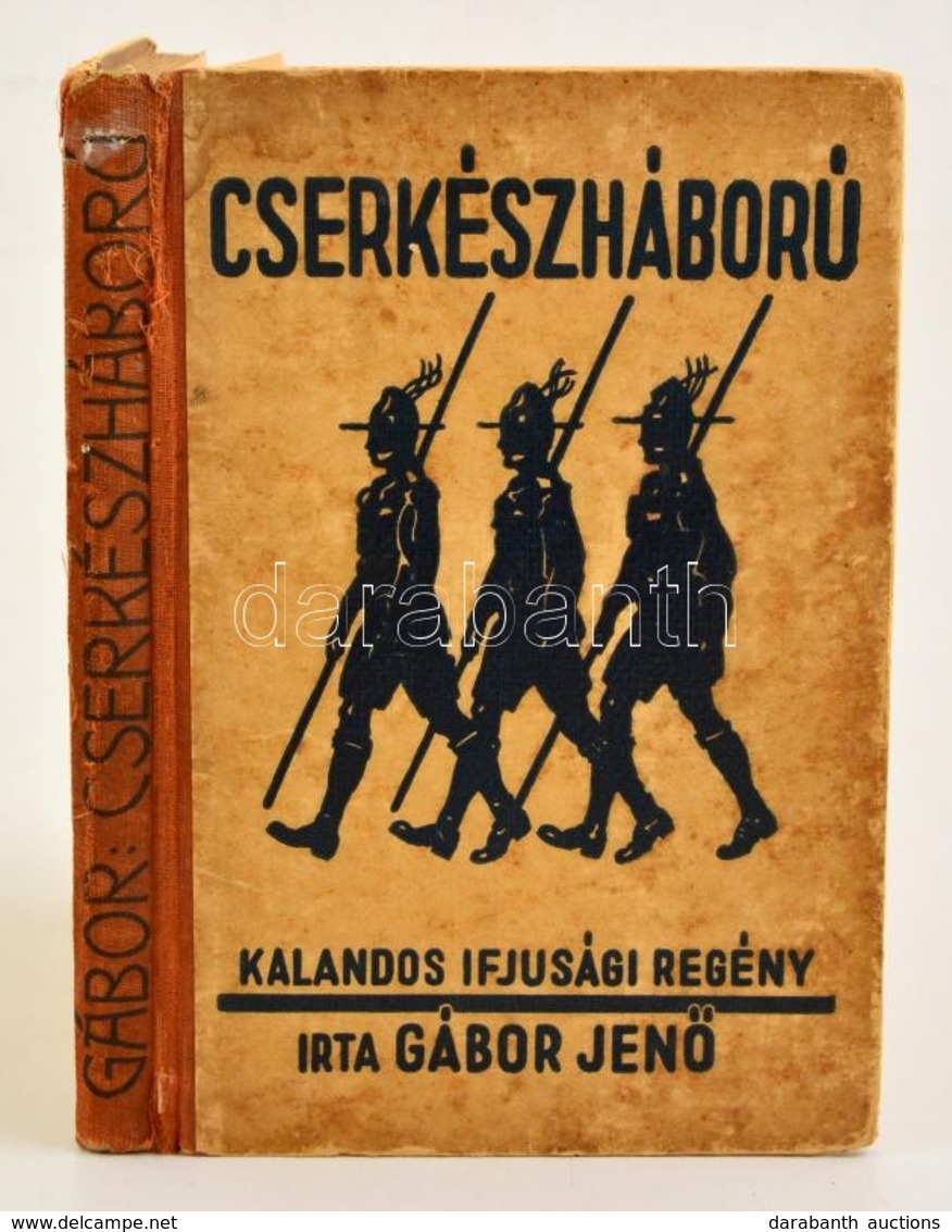 Gábor Jen?: Cserkészháború. Kalandos Ifjúsági Regény. Bp. (1934.) Gy?z?.  Illusztrált Kiadói Félvászon-kötésben. - Scoutisme