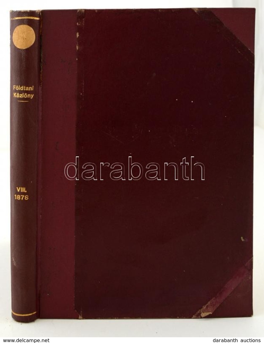 1878 Földtani Közlöny VIII. Szerk.: Inkey Béla, Schmidt Béla. Bp., 1878, Légrády-Testvérek, 330 P.+2 T. Átkötött Félvász - Zonder Classificatie