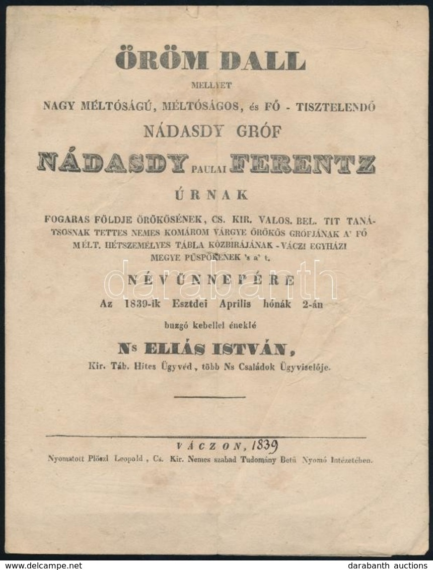 1839 Éliássy (Eliás) István (1801-?): Öröm Dall Mellyet Nagy Méltóságú, Méltóságos, és F?tisztelend? Nádasdy Paulai Fere - Non Classés