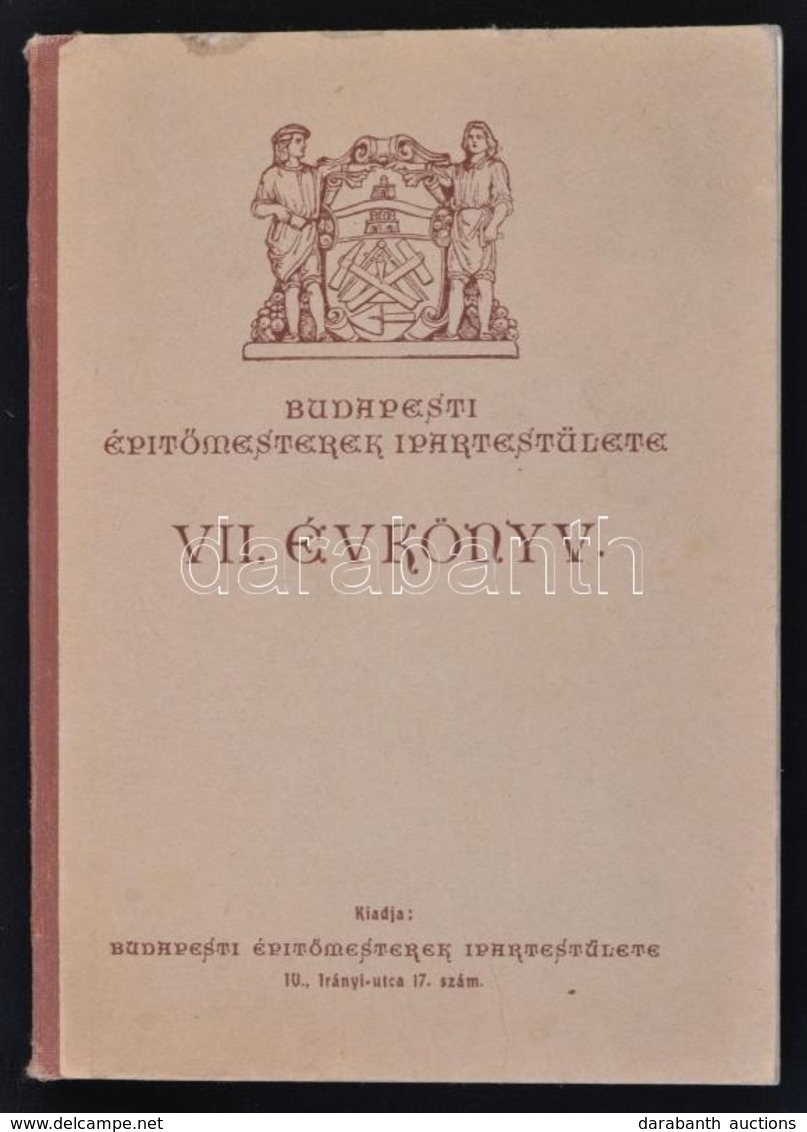 1939 Budapesti Épít?mesterek Ipartestülete VII. évkönyv. Szerk.: Fridrich F. Géza. Kiadói Félvászon-kötés, Kissé Sérült  - Non Classés