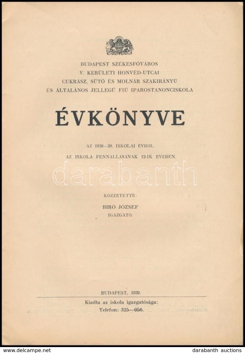 1939 Budapest Székesf?város V. Kerület, Honvéd-utcai Cukrász, Süt? és Molnár Szakirányú és általános Jelleg? Fiú Iparost - Zonder Classificatie