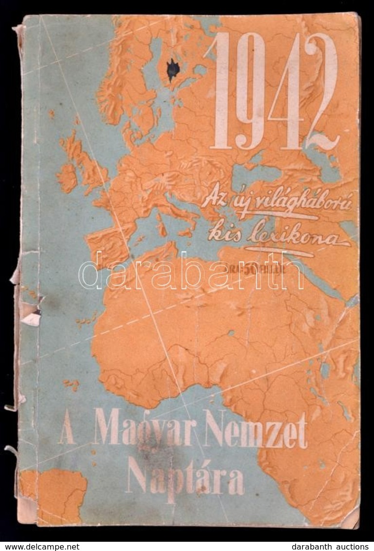 1942 A Magyar Nemzet Naptára. Bp., Globus Rt.-ny. Számos Fotóval Illusztrálva. Papírkötés, Szakadozott Borítóval, Gerinc - Zonder Classificatie