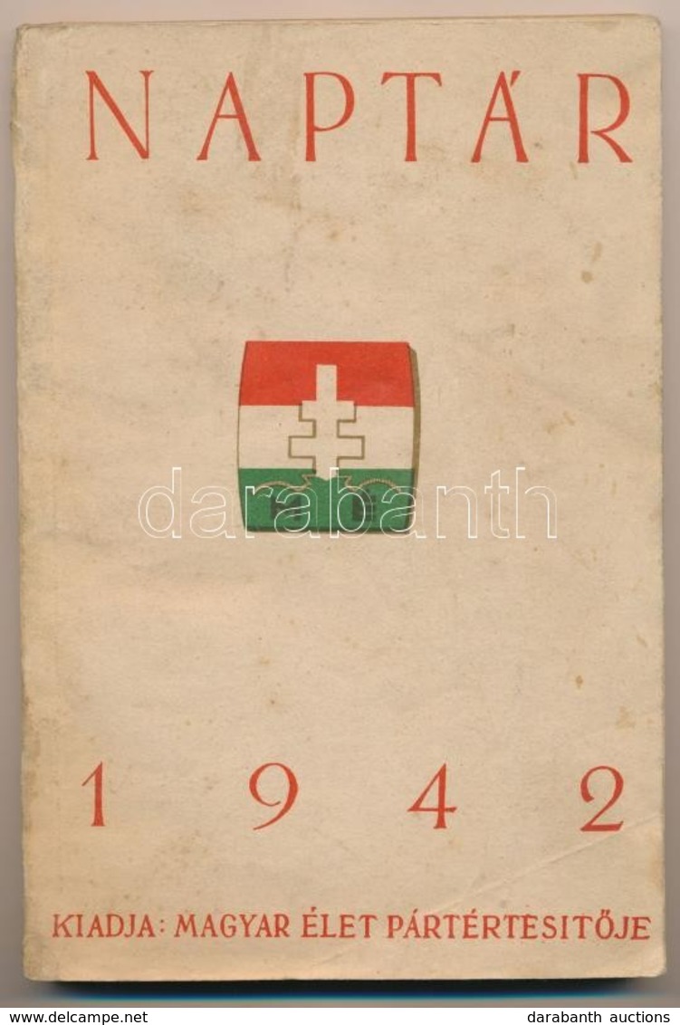 1942 Naptár, Kiadja A Magyar Élet Pártértesít?je, 159p - Zonder Classificatie