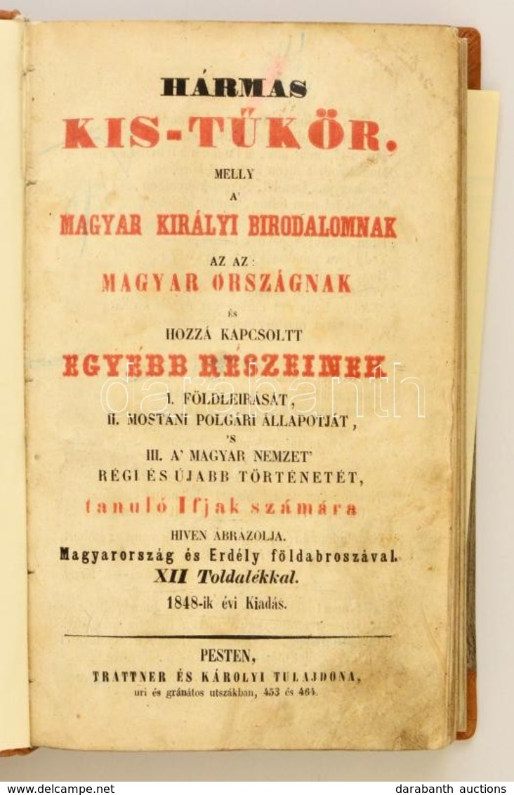 [Losontzi István]: Hármas Kis-Tükör, Melly Magyarország' I. Legujabb Földleirását, II. Régibb és Legujabb Polgári állapo - Non Classés