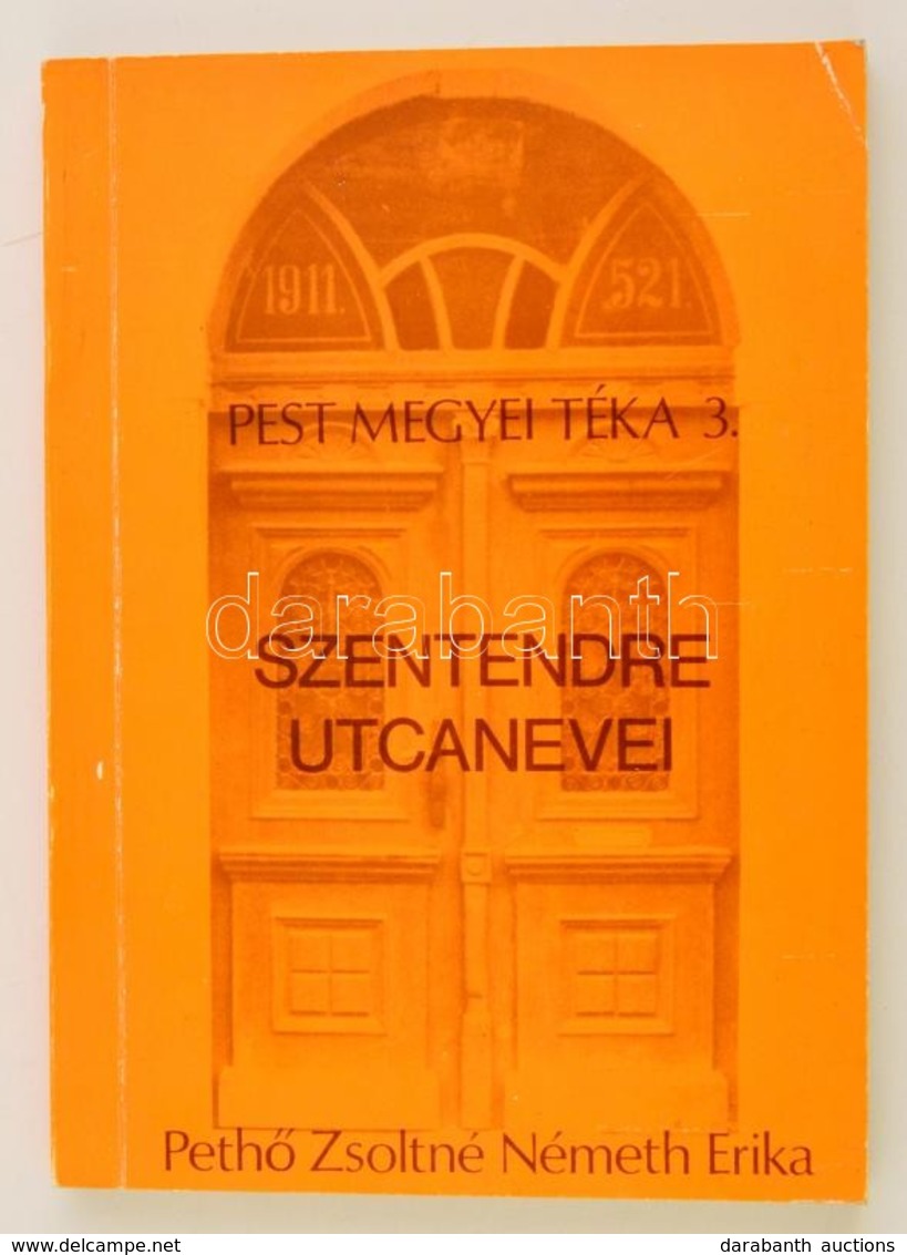 Peth? Zsoltné Németh Erika: Szentendre Utcanevei. Dedikált. Szentendre, 1983. - Unclassified