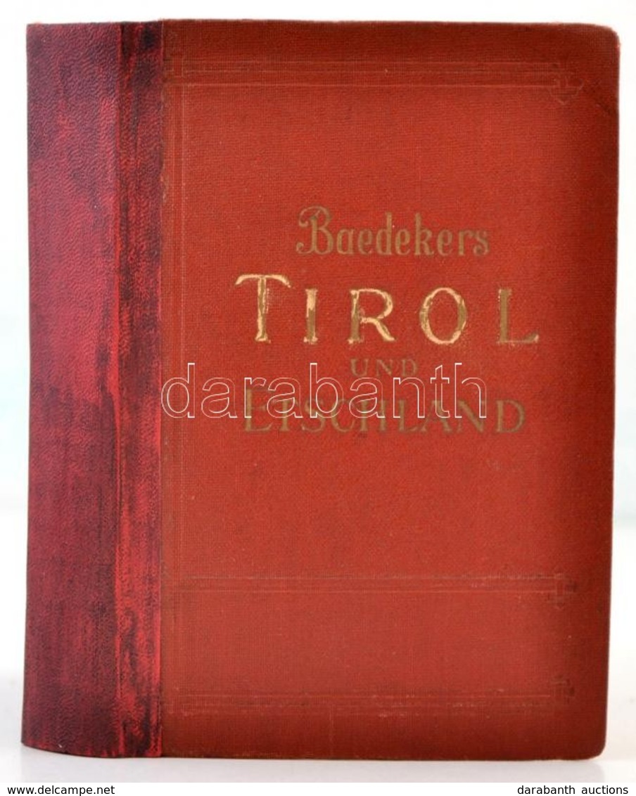 Karl Baedeker: Tirol, Voralberg, Etschland. Westliches Teile Von Salzburg, Und Von Kärenten. Handbuch Für Reisiende. Lei - Zonder Classificatie