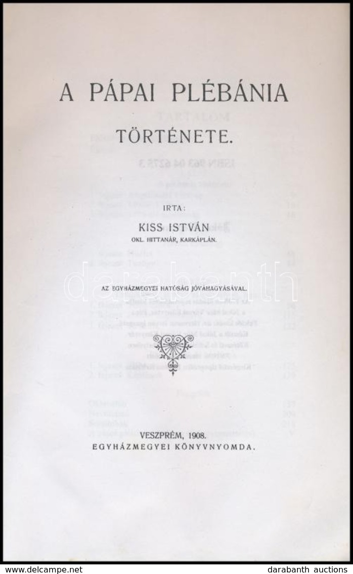 Kiss István: A Pápai Plébánia Története. Jókai Reprint 3. Pápai, 1996, Jókai Mór Városi Könyvtár. Kiadói Papírkötés, Jó  - Unclassified