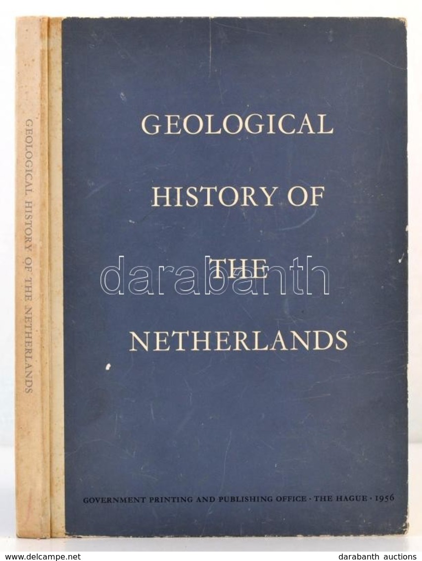 A. J. Pannekoek: Geological History Of The Netherlands. 'S-Gravenhage, 1956, Staatsdrukkerij En Uitgeverijbedrijf. Kiadó - Zonder Classificatie