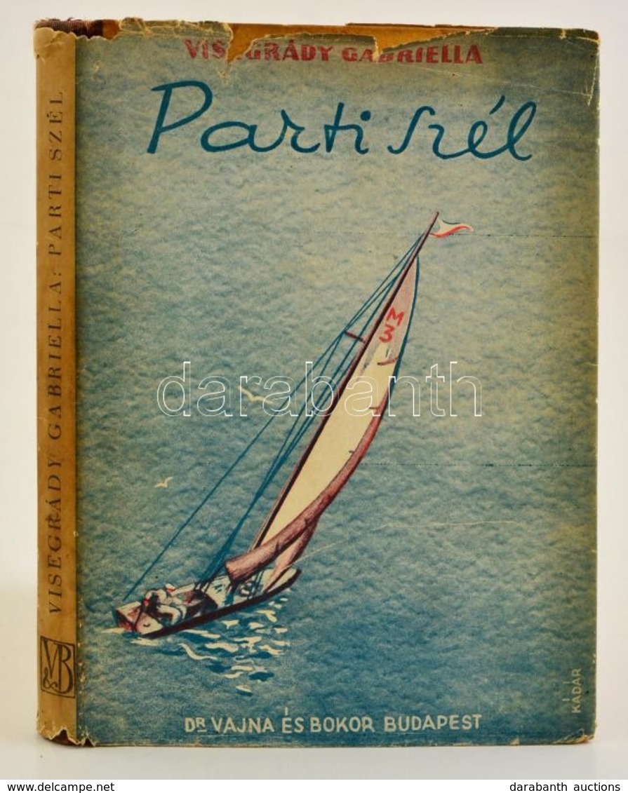 Visegrády Gabriella: Parti Szél. Budapest, [1943.] Dr. Vajna és Bokor. Kiadói Félvászon-kötésben, Színes, Illusztrált Ki - Zonder Classificatie