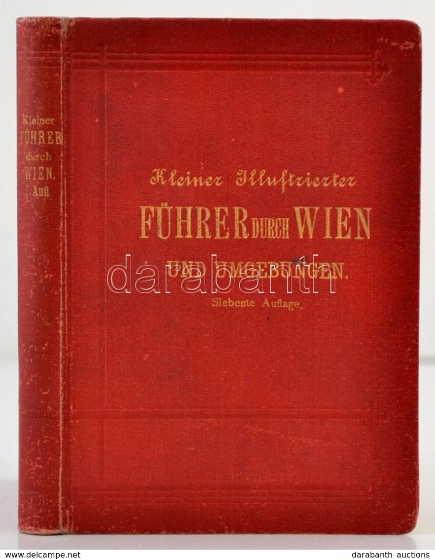 Julius Meuer: Kleiner Illustriertes Führer Durch Wien Und Umgebung. Wien-Leipzig, 1907, A. Hartleben's Verlag, VIII+112+ - Ohne Zuordnung
