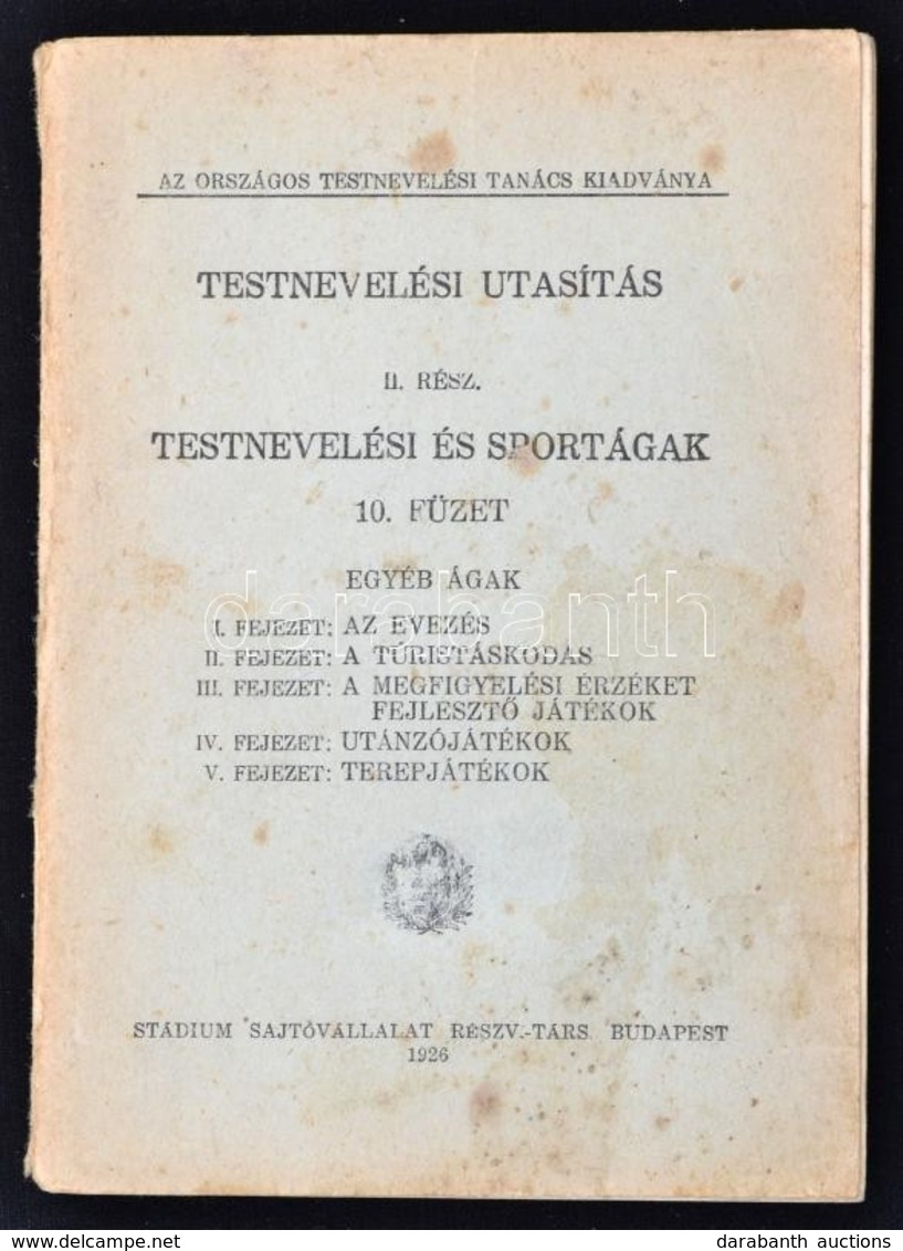 Testnevelési Utasítás II. Rész. Testnevelési Sportágak. 10. Füzet: Egyéb ágak. I. Fejezet: Evezés. II. Fejezet: A Túrist - Non Classificati