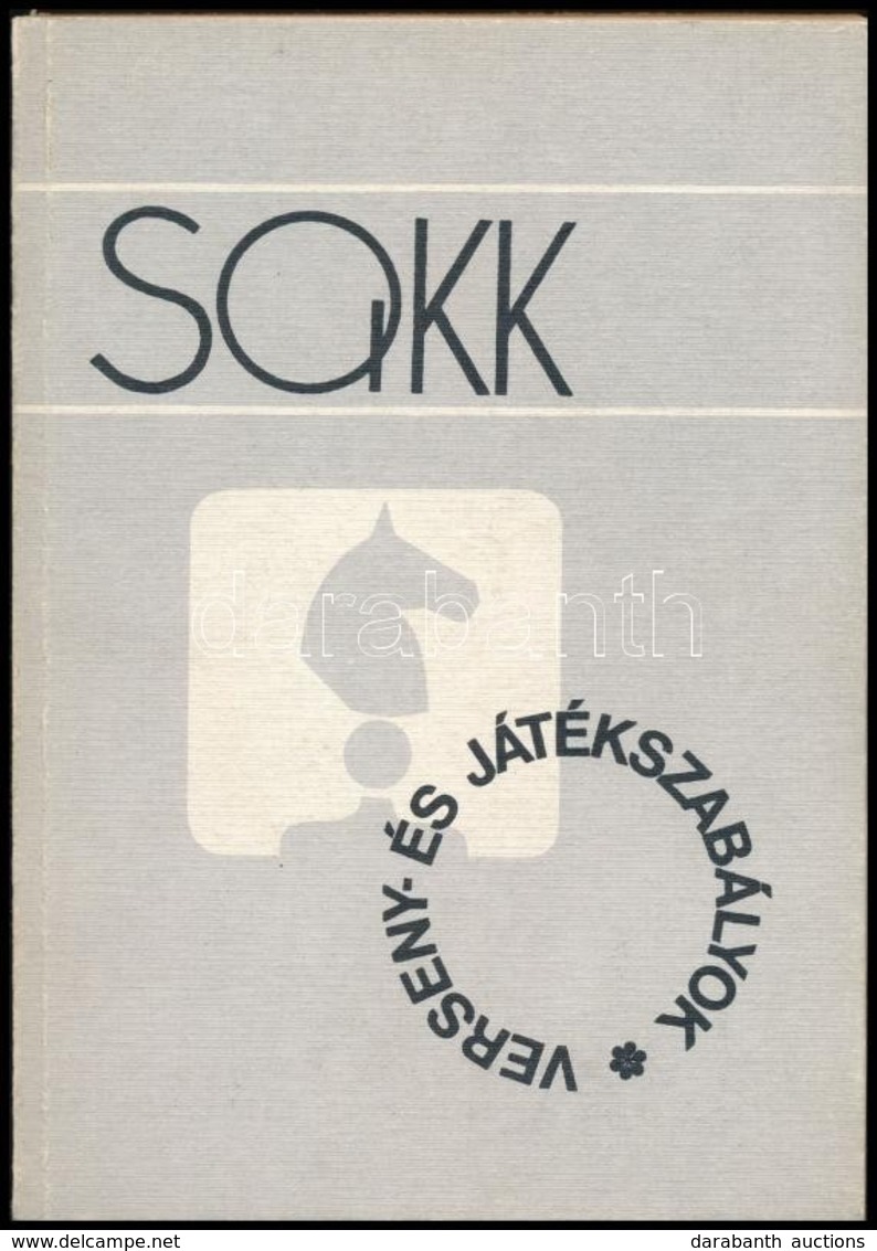 Sakk. Verseny és Játékszabályok. Összeállította: Fekete Géza, Mohácsi László. Bp., 1983, Sport. Harmadik Kiadás. Kiadói  - Non Classificati