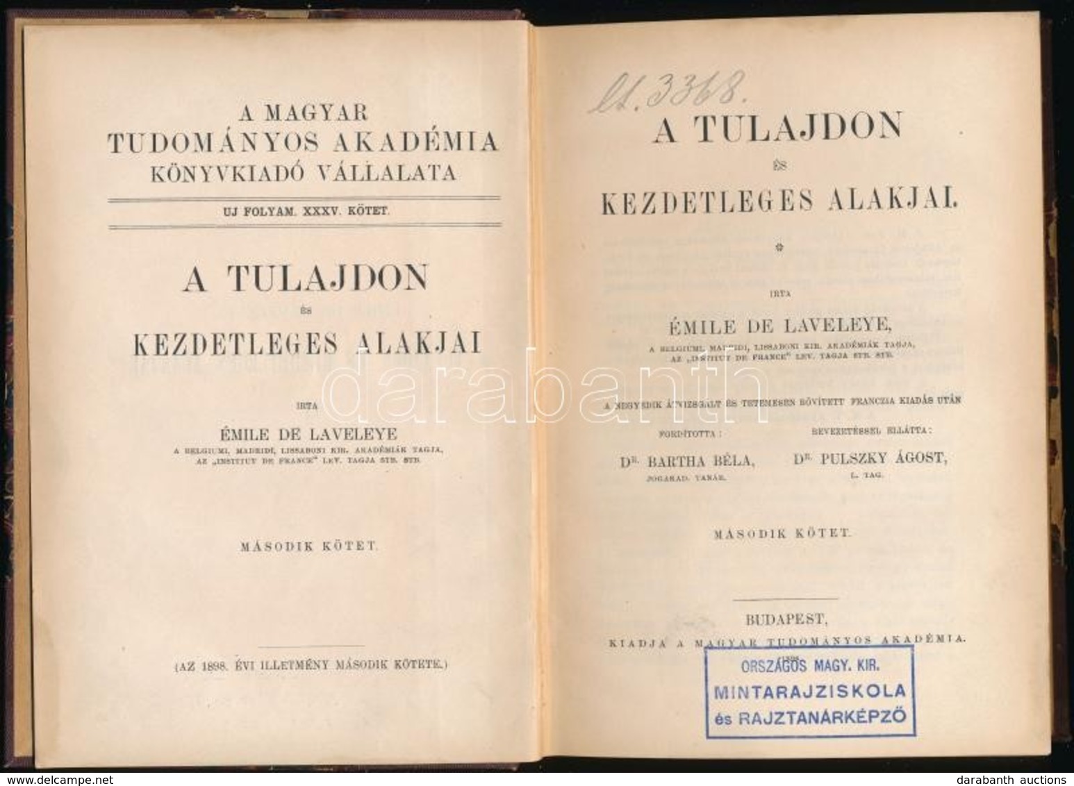 Émile De Laveleye: A Tulajdon és Kezdetleges Alapjai. II. Kötet. Fordította: Dr Bartha Béla. Bevezetéssel Ellátta: Dr. P - Zonder Classificatie