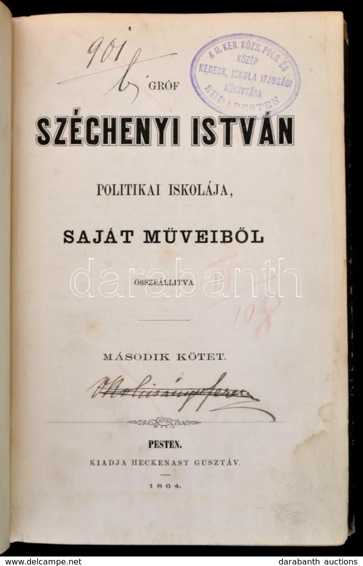 Gróf Széchényi István Politikai Iskolája, Saját M?veib?l összeállítva. II. Kötet: A Kelet Népe, Wesselényi és Kossuth, A - Zonder Classificatie