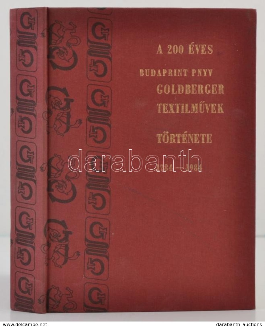 Dr. Geszler Ödön: A 200 éves Budaprint PNYV Goldberger Textilm?vek Története 1784-1984. Bp.,1984, Budaprint PNYV Goldber - Ohne Zuordnung