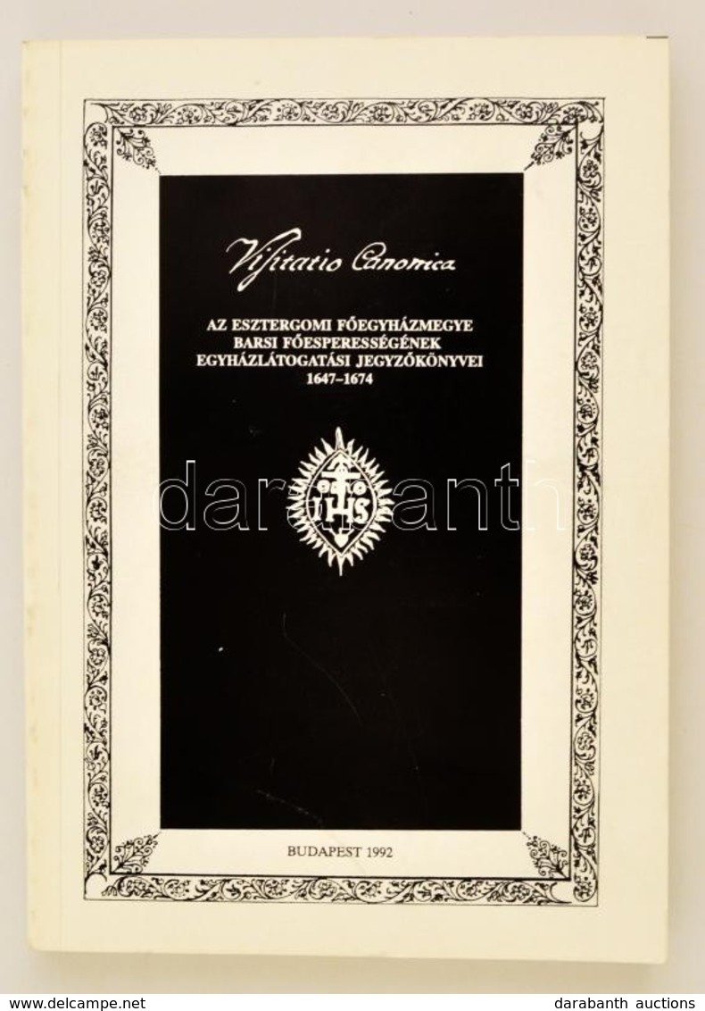 Tomisa Ilona (szerk.): Visitatio Canonica - Az Esztergomi F?egyházmegye Barsi F?esperességének  Egyházlátogatási Jegyz?k - Non Classés