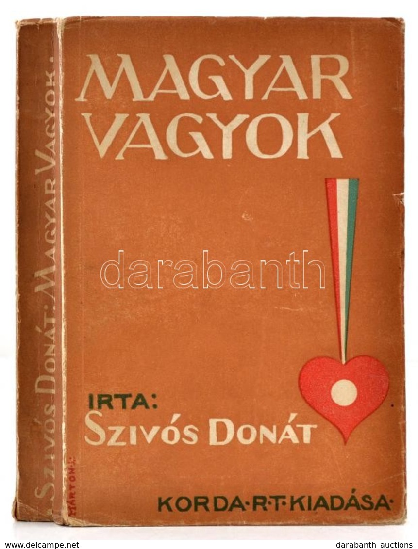 Szívós Donát: Magyar Vagyok. A Borító Márton Lajos Munkája. Bp.,1943, Korda Rt. Kiadói Papírkötés. 1922-es 221. Sz. 'Ano - Non Classés