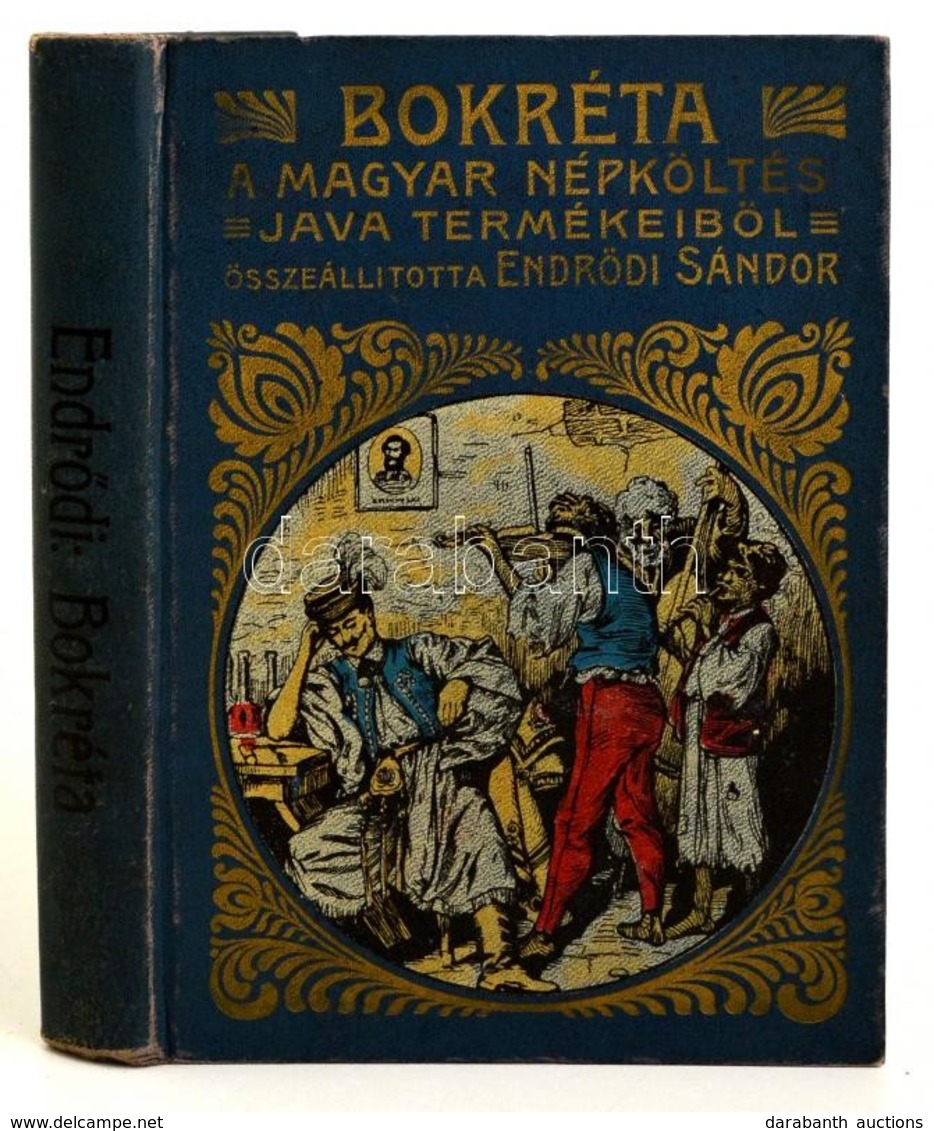 Bokréta. A Magyar Népköltés Java Termékeib?l. Összeáll. Endr?di Sándor. Bp. 1905. Magyar Könyvkiadó Társaság. 319 P. Ara - Unclassified