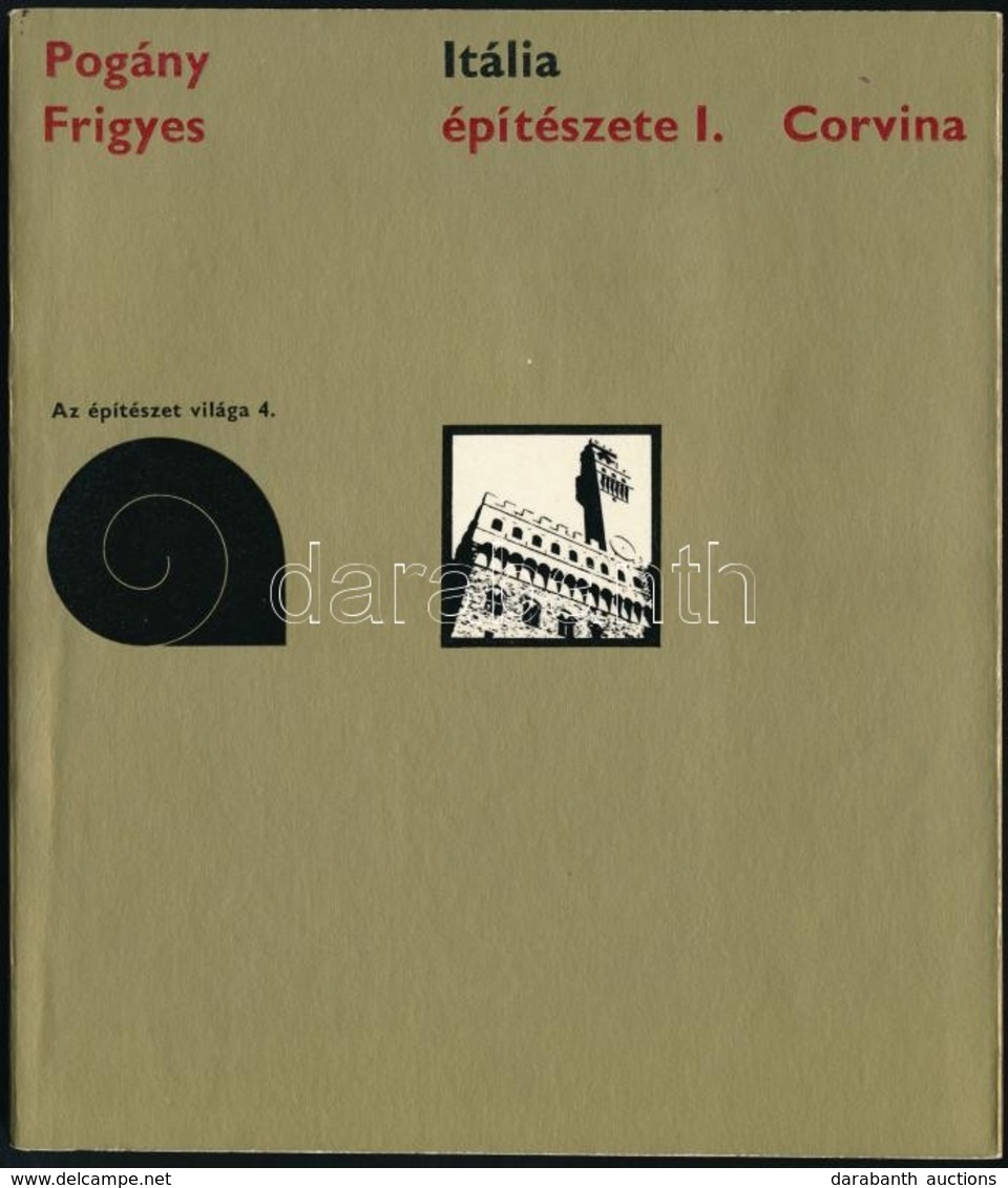 Pogány Frigyes: Itália építészete I-II. Az építészet Világa 4.,6., Bp.,1974-1975, Corvina. Fekete-fehér Fotókkal Illuszt - Non Classés