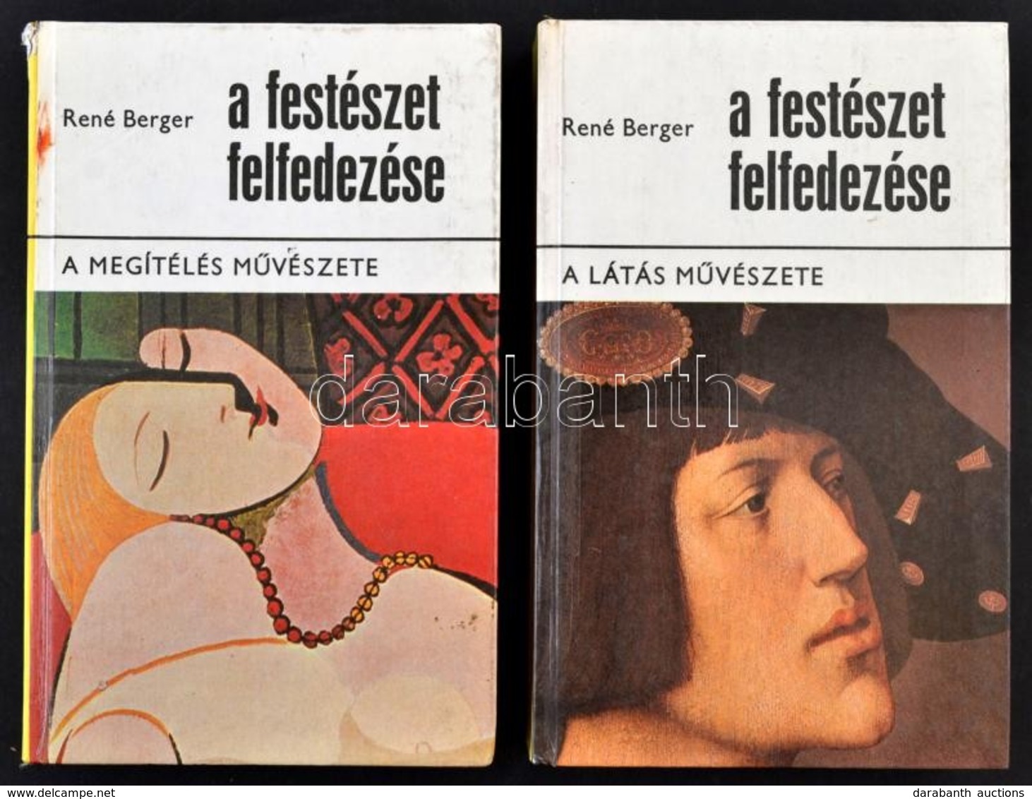 René Berger: A Festészet Felfedezése 1-2. 1. Kötet: A Látás M?vészete. 2. Kötet: A Megítélés M?vészete. Bp.,1977, Gondol - Unclassified