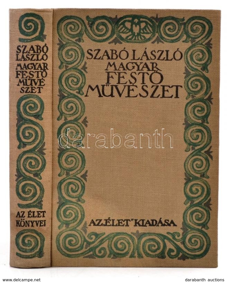Szabó László: Magyar Fest?m?vészet. Bp., 1916, Élet. Kiadói Egészvászon-kötés, Foltos. - Zonder Classificatie