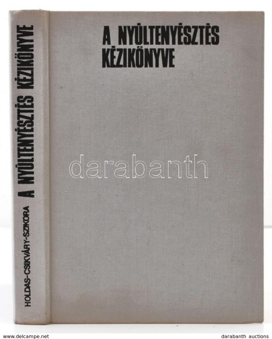 Dr. Holdas Sándor-Dr. Csikváry László-Szikora András: A Nyúltenyésztés Kézikönyve. Bp.,1975, Mez?gazdasági Kiadó. Kiadói - Non Classificati