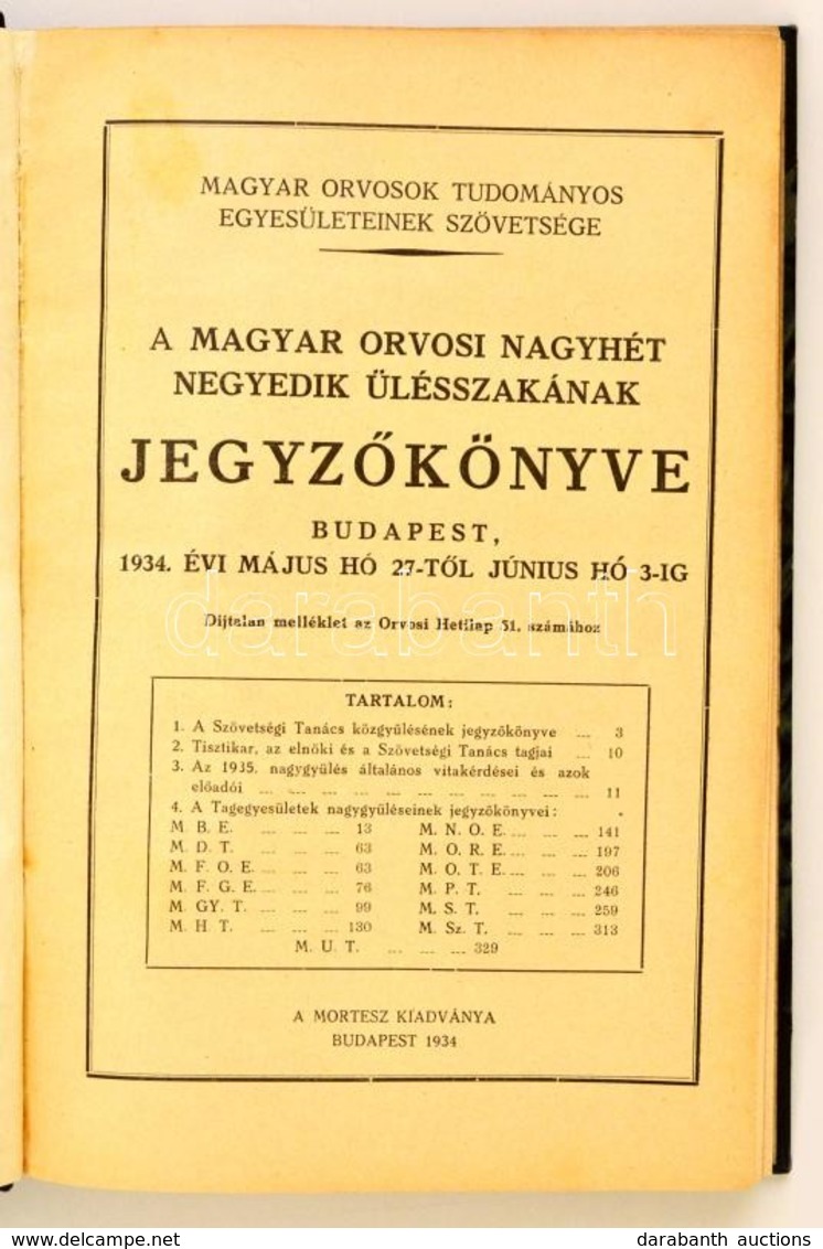 1934 - A Magyar Orvosok Tudományos Egyesületeinek Szövetsége - A Magyar Orvosi Nagyhét Negyedik ülésszakának Jegyz?könyv - Ohne Zuordnung