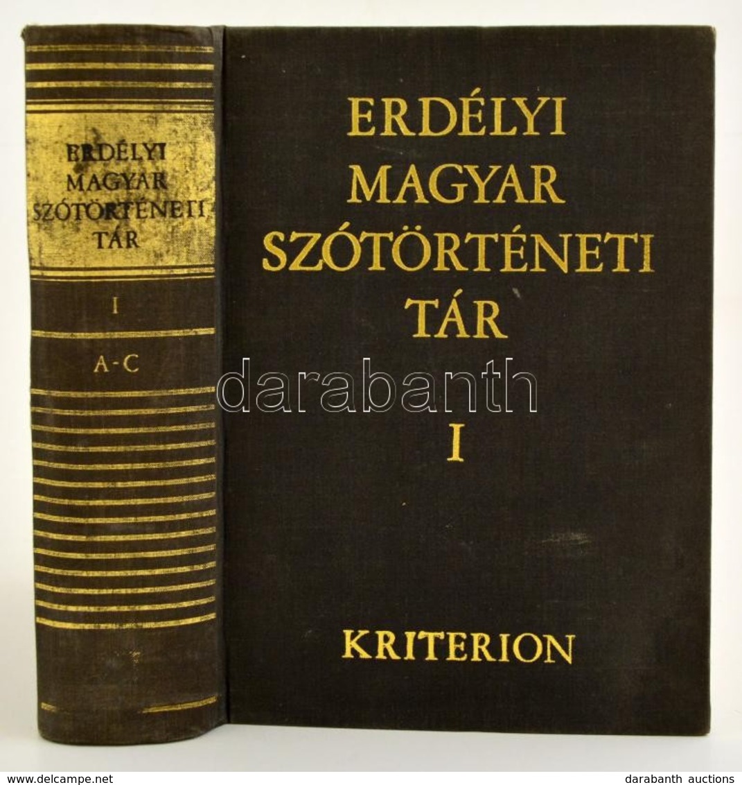 Erdélyi Magyar Szótörténeti Tár I. Kötet. Szerk.: Szabó T. Attila. Bp.-Bukarest, 1995, Akadémiai Kiadó-Kriterion. Kiadói - Zonder Classificatie