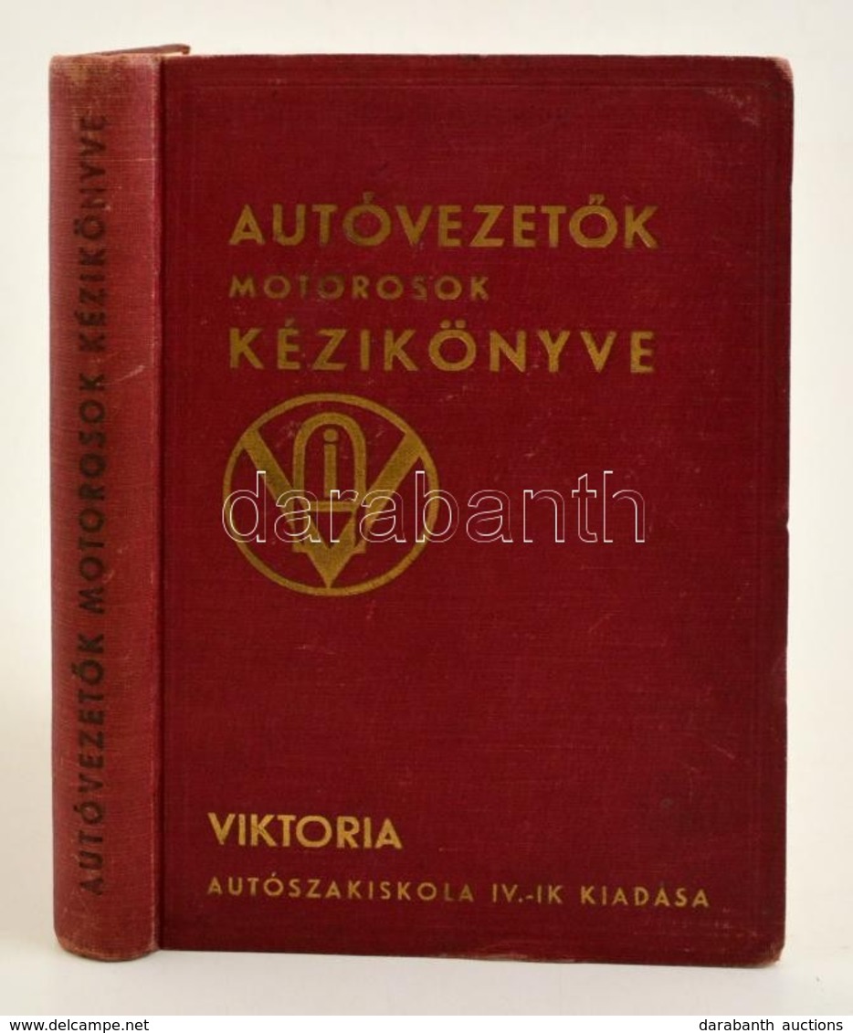 Autóvezet?k Motorosok Kézikönyve. Összeáll.: Blázy János. Bp., 1940, Pápai Ern?-ny., 428 P.+ 2 T. Korabeli Reklámokkal.  - Zonder Classificatie