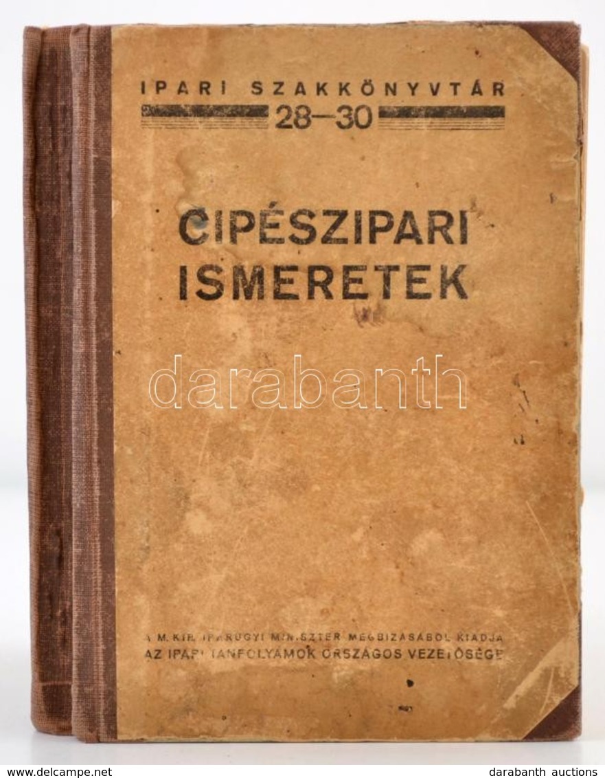 Cipészipari Ismeretek. Összeállította: Az Ipari Szakkönyvtár Szerkeszt?bizottsága. Ipari Szakkönyvtár 28-30. Bp.,é.n., I - Non Classés