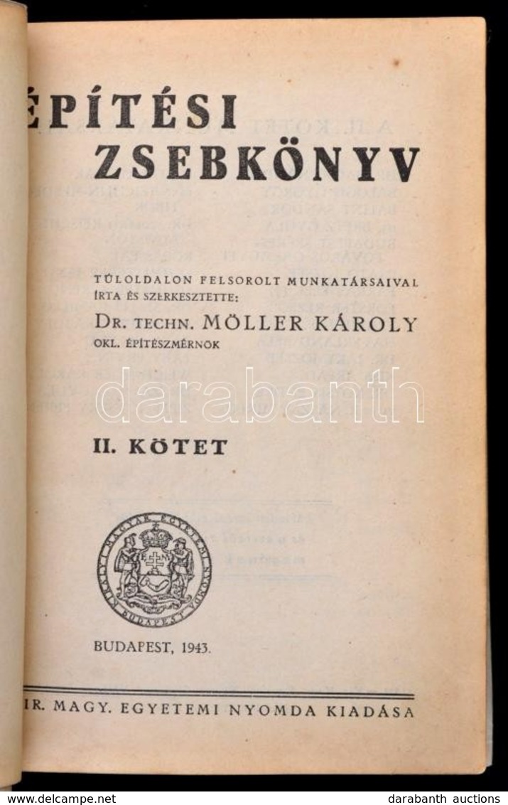 Építési Zsebkönyv I-II. Szerk.: Dr. Möller Károly.  Bp., 1943, Királyi Magyar Egyetemi Nyomda. Átkötött Modern Papírköté - Zonder Classificatie