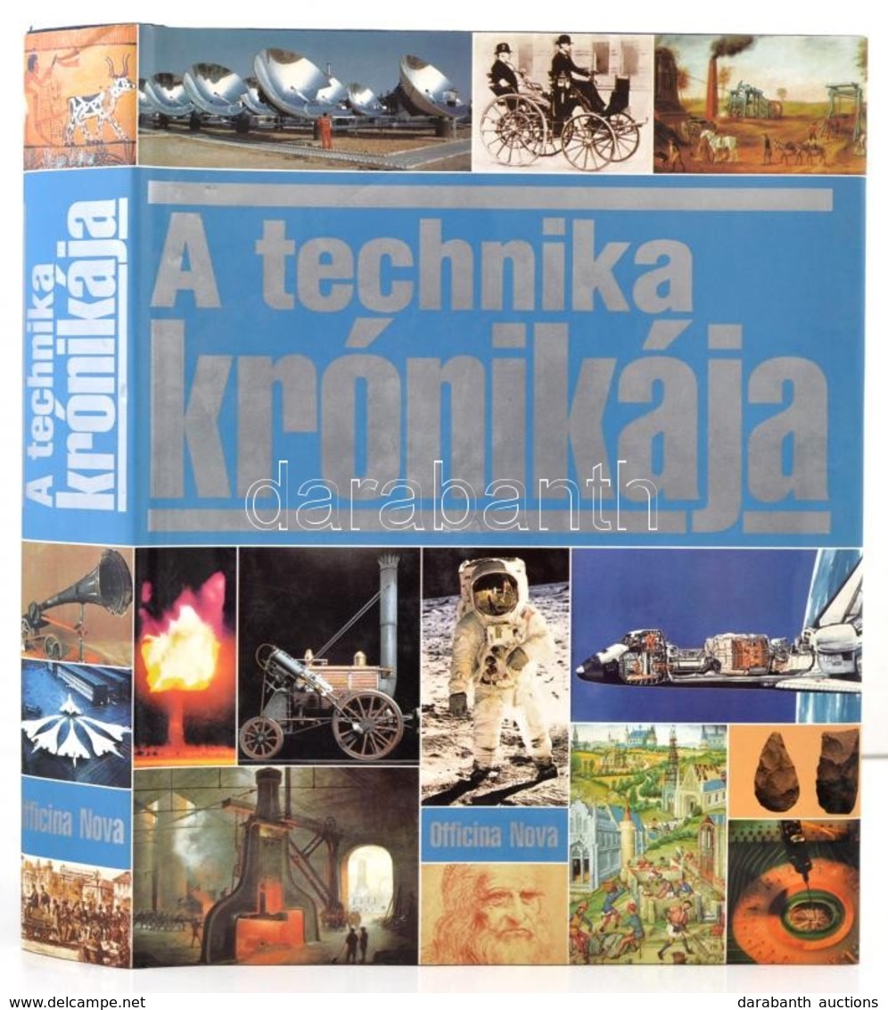 Félix R. Paturi: A Technika Krónikája. Bp., 1991, Officina Nova. Kiadói Egészvászon-kötés, Kiadói Papír Véd?borítóban. - Unclassified