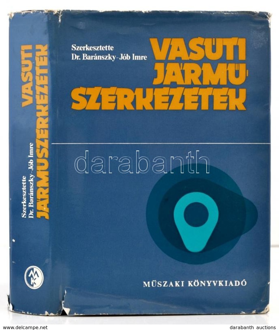 Vasúti Járm?szerkezetek. Szerk.: Dr. Baránszky-Jób Imre. Bp.,1979, M?szaki. Kiadói Egészvászon-kötés, Kiadói Kissé Szaka - Non Classés