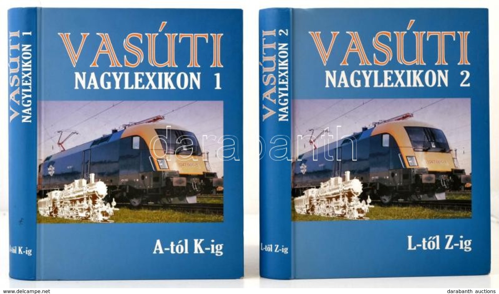 Vasúti Nagylexikon 1-2. Kötet. Szerk.: Urbán Lajos. Bp.,2005, Magyar Államvasutak Rt. Kiadói Kartonált Papírkötés. - Ohne Zuordnung