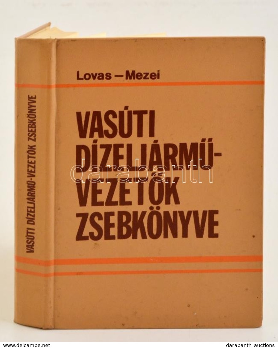 Lovas József-Mezei István: Vasúti Dízeljárm?-vezet?k Zsebkönyve. Bp.,1986, M?szaki. Kiadói Nylon-kötés. - Zonder Classificatie