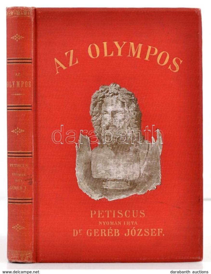 Geréb József: Az Olympos. Görög-római Mythologia. Bp., 1901, Athenaeum. Vászonkötésben, Jó állapotban. - Non Classés