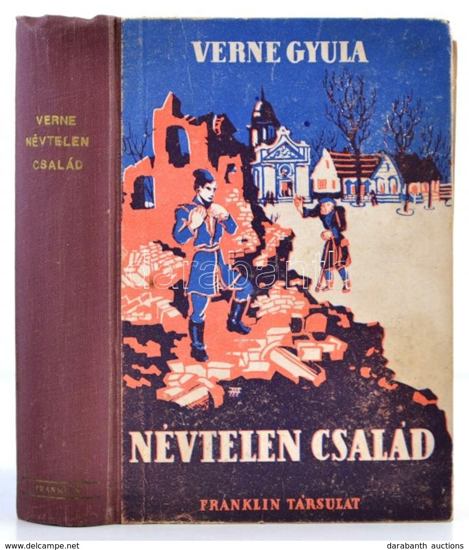 Verne Gyula: A Névtelen Család. I-II. Kötet. (Egy Kötetben. Fordította Huszár Imre. Bp., é.n., Franklin. Egészoldalas Il - Non Classés