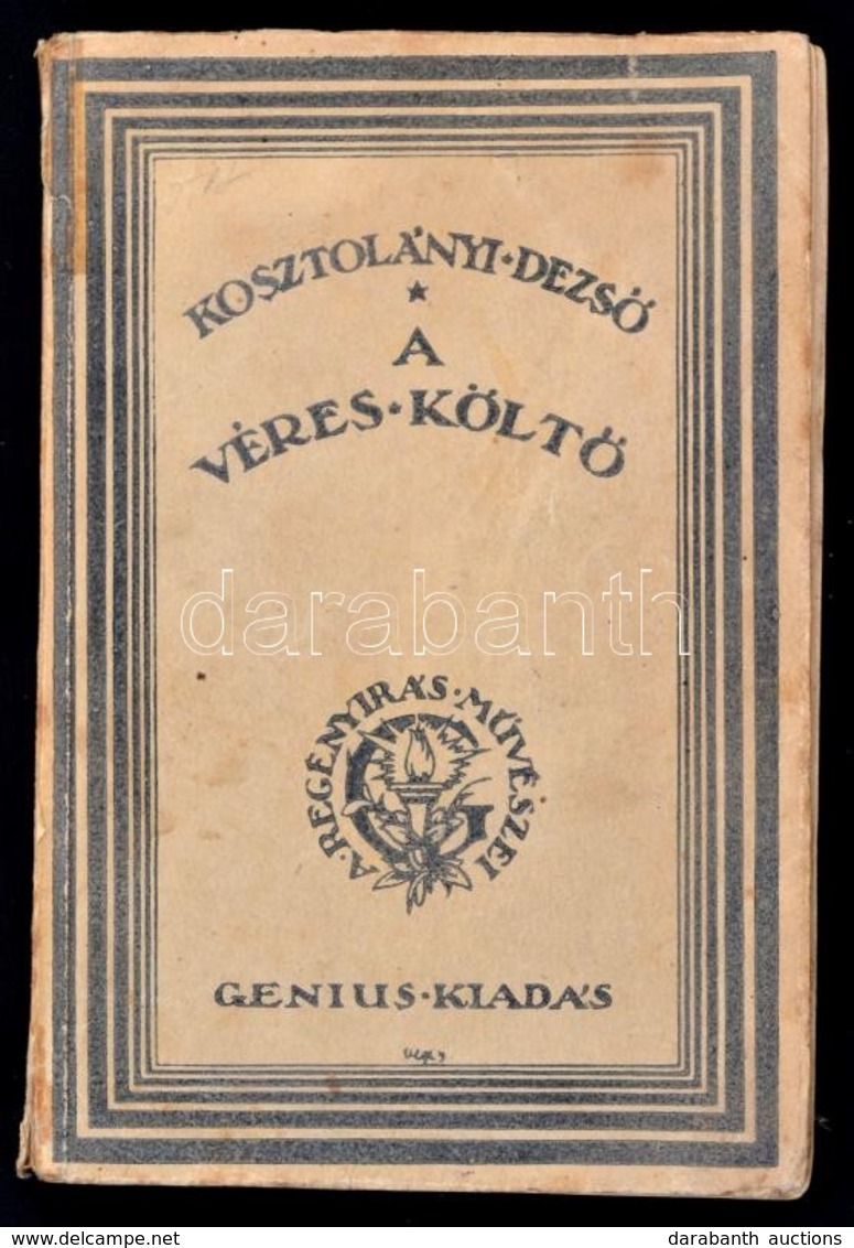 Kosztolányi Dezs?: A Véres Költ?. A Borító Végh Gusztáv Grafikus Munkája. A Regényírás M?vészei VII. Bp.,(1921),Genius,( - Ohne Zuordnung