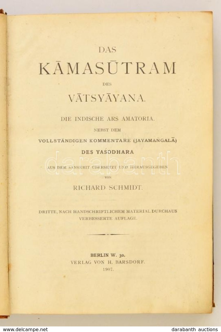 Das Kamasutram Des Vatsayana. Die Indische Ars Amatoria Nebst Dem Vollständigen KOmmentare (Jayamangala) Des Yasodhara.  - Ohne Zuordnung