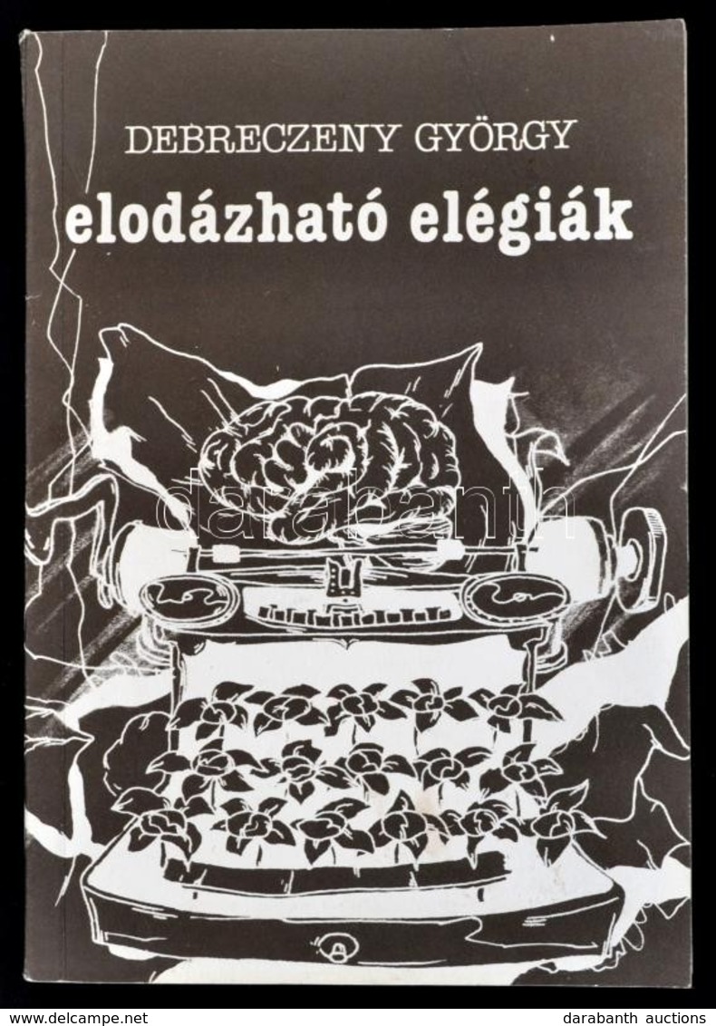 Debreczeny György: Elodázható Elégiák. Bp., 1989, Szépirodalmi. A Szerz? Dedikációjával. Papírkötésben, Jó állapotban. - Non Classificati