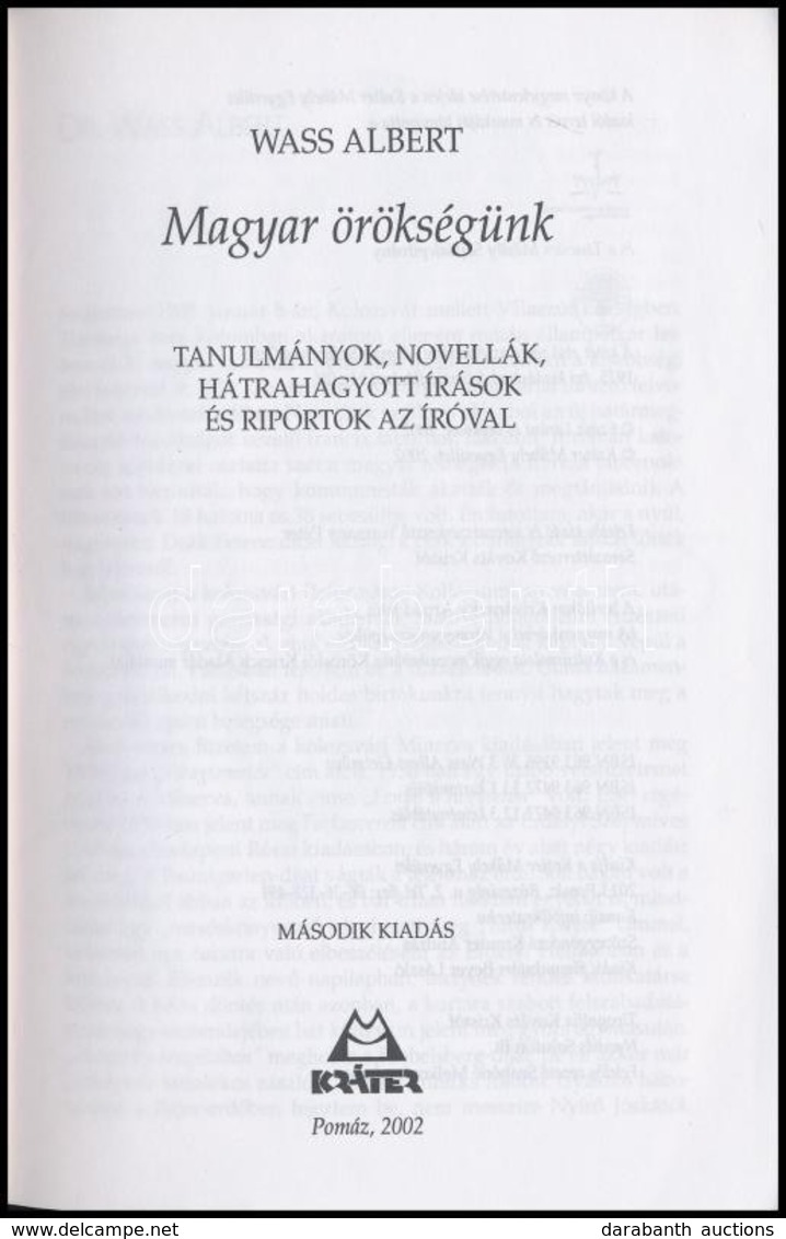 Wass Albert: Magyar örökségünk. Tanulmányok, Novellák, Hátrahagyott írások és Riportok Az íróval. Pomáz, 2002, Kráter. M - Non Classificati