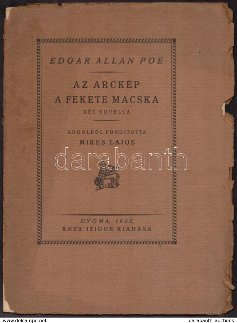 Edgar Allan Poe: Az Arckép. A Fekete Macska. Monumenta Literarum II. Sorozat 10. Szám. Angolból Fordította Mikes Lajos.  - Non Classificati