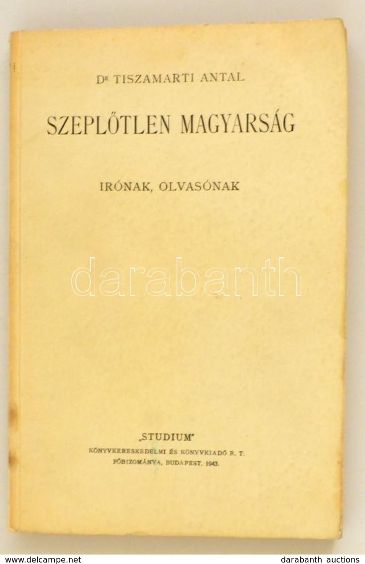 Tiszamarti Antal: Szepl?tlen Magyarság. Írónak, Olvasónak. A Szerz? Gergely Mihály írónak Szóló Dedikálásával!  (Ízléses - Non Classificati