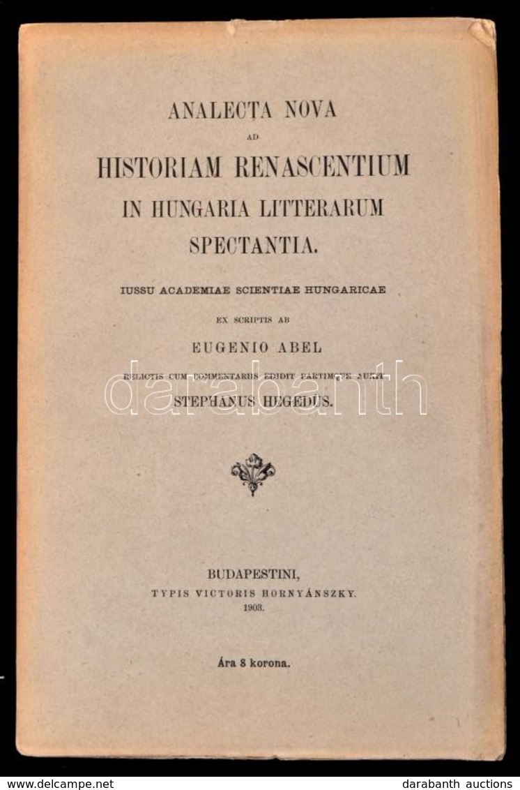 Analecta Nova Ad Historiam Renascentium In Hungaria Litterarum Spectantia. Iussu Academiae Scientiae Hungaricae. Ex Scri - Zonder Classificatie