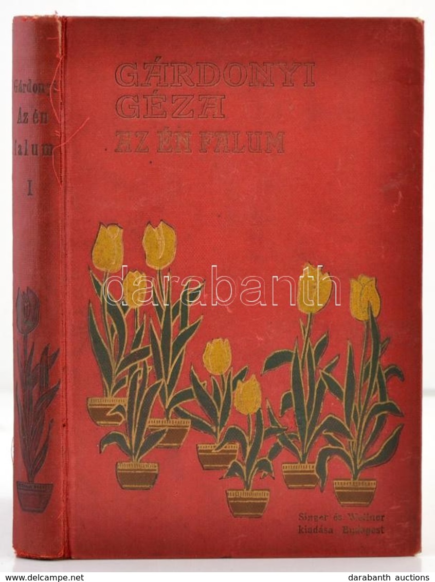 Gárdonyi Géza: Az én Falum. I. Kötet. Egy Tanító Följegyzései. Bp.,1908, Singer és Wolfner. Negyedik Kiadás. Kiadói Fest - Non Classificati