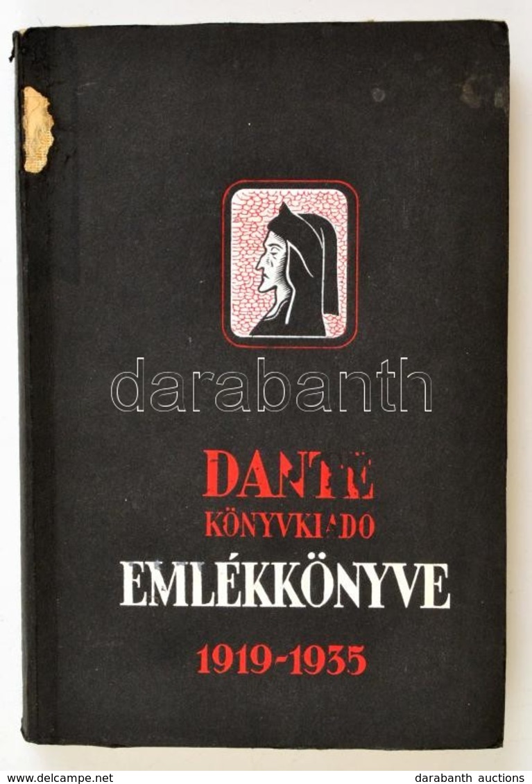 Dante Könyvkiadó Emlékkönyve. 1919-1935. Szerk.: Benedek Marcell. Bp., 1936, Dante. Kiadói Illusztrált Papírkötés, Egy H - Non Classés