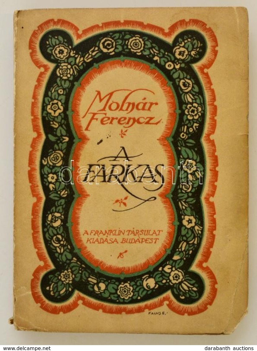 Molnár Ferenc: A Farkas. Vígjáték Három Felvonásban. Bp.,1912, Franklin-Társulat. Hatodik Kiadás. Kiadói Illusztrált Pap - Non Classés