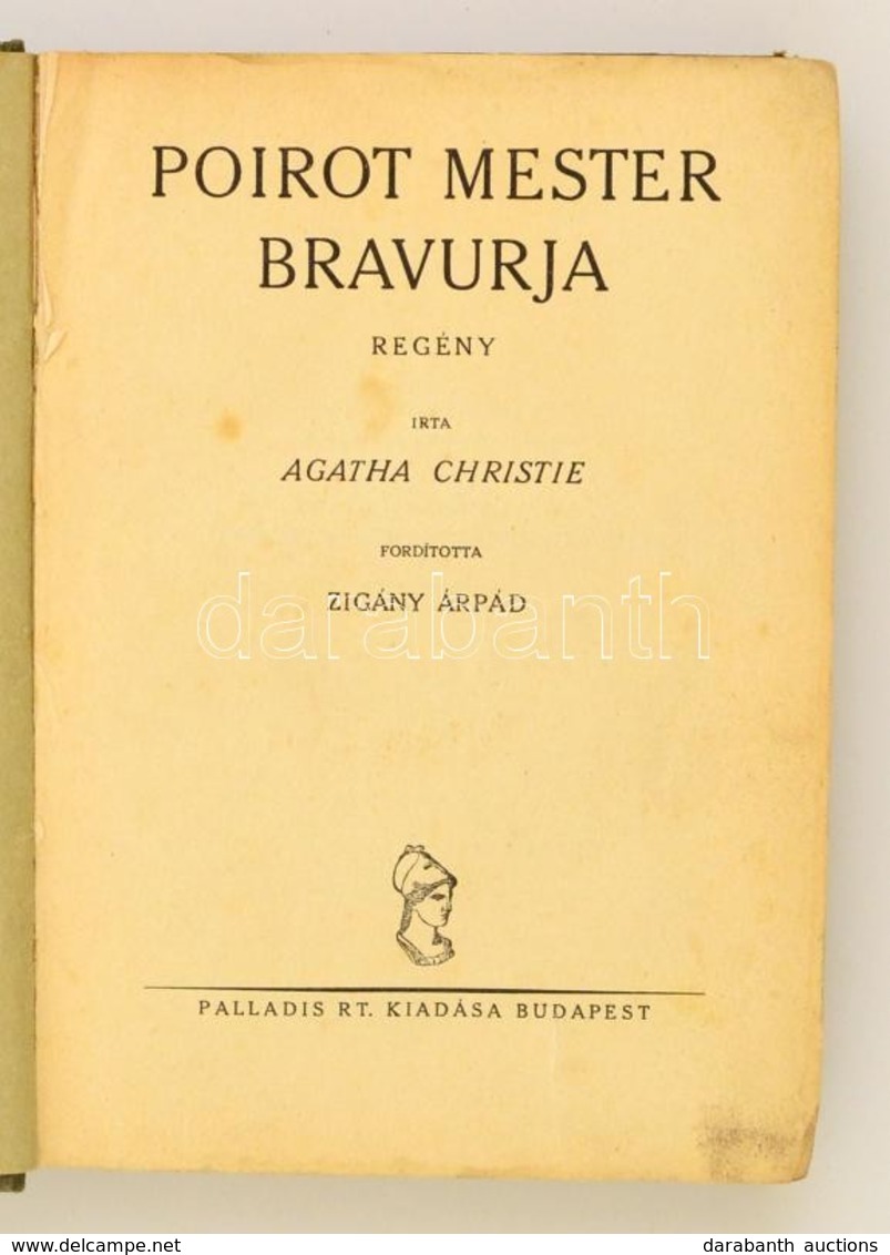 Christie, Agatha: Poirot Mester Bravurja. Regény. Ford. Zigány Árpád. Bp., é.n. Palladis. Félvászon Kötésben. - Zonder Classificatie