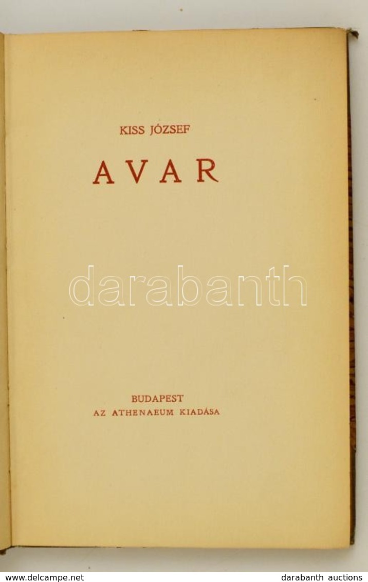 Kiss József: Avar. Bp., 1918. Athenaeum. Els? Kiadás. Korabeli Félvászon Kötésben, Gerincen Kis Hibával. 88 P - Non Classificati